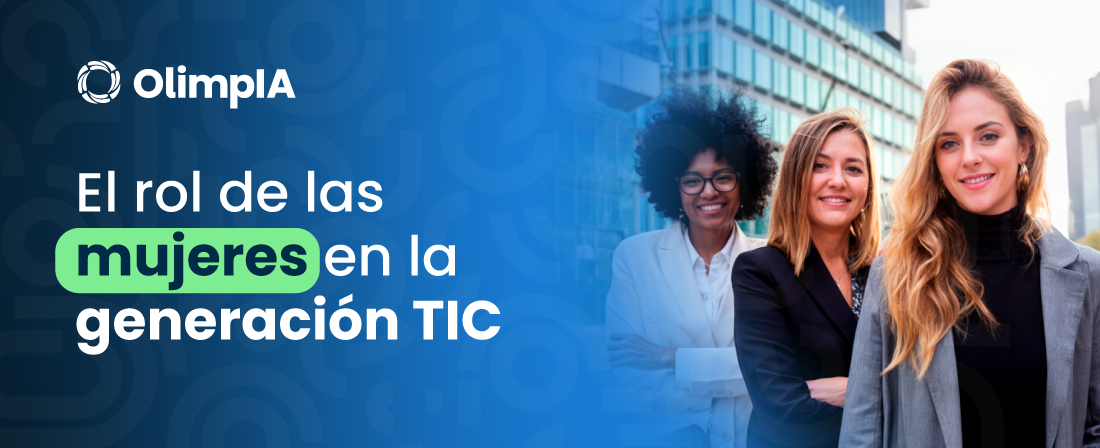 El rol de las mujeres en la generación TIC