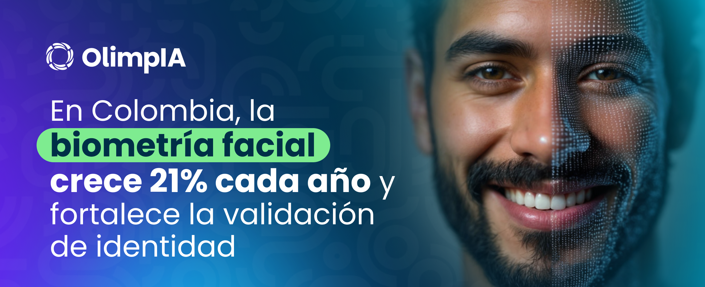 Crecimiento anual del 21 % en biometría facial en Colombia