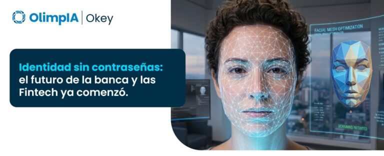 Identidad sin contraseñas el futuro de la banca y las Fintech ya comenzó
