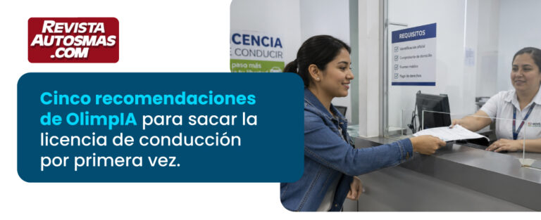 Cinco recomendaciones de OlimplA para sacar la licencia de conducción por primera vez