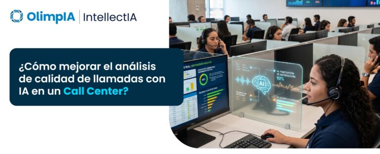 Cómo mejorar el análisis de calidad de llamadas con IA en un Call Center