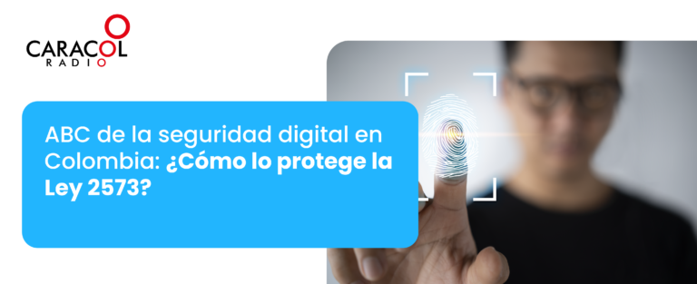 ABC de la seguridad digital en Colombia ¿Cómo lo protege la Ley 2573?